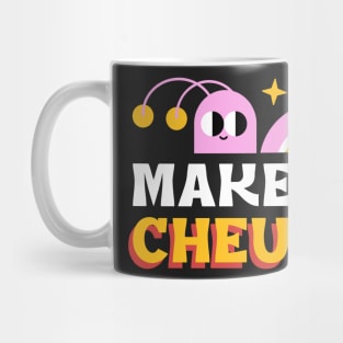 cheugy, cheugy meaning, cheugy shirt, make it Mug